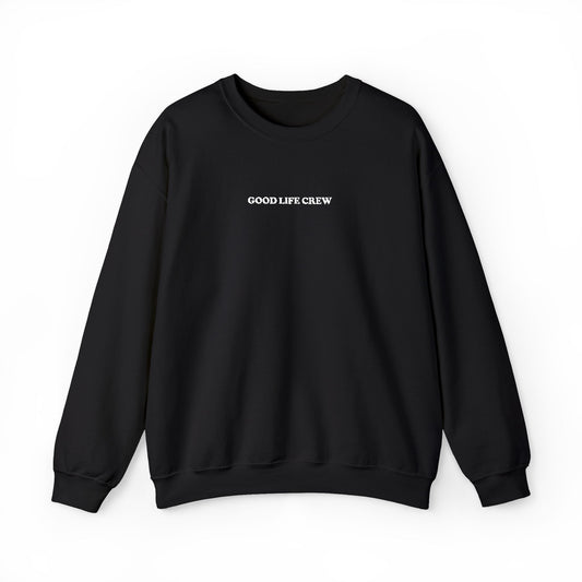 The Good Life Crewneck