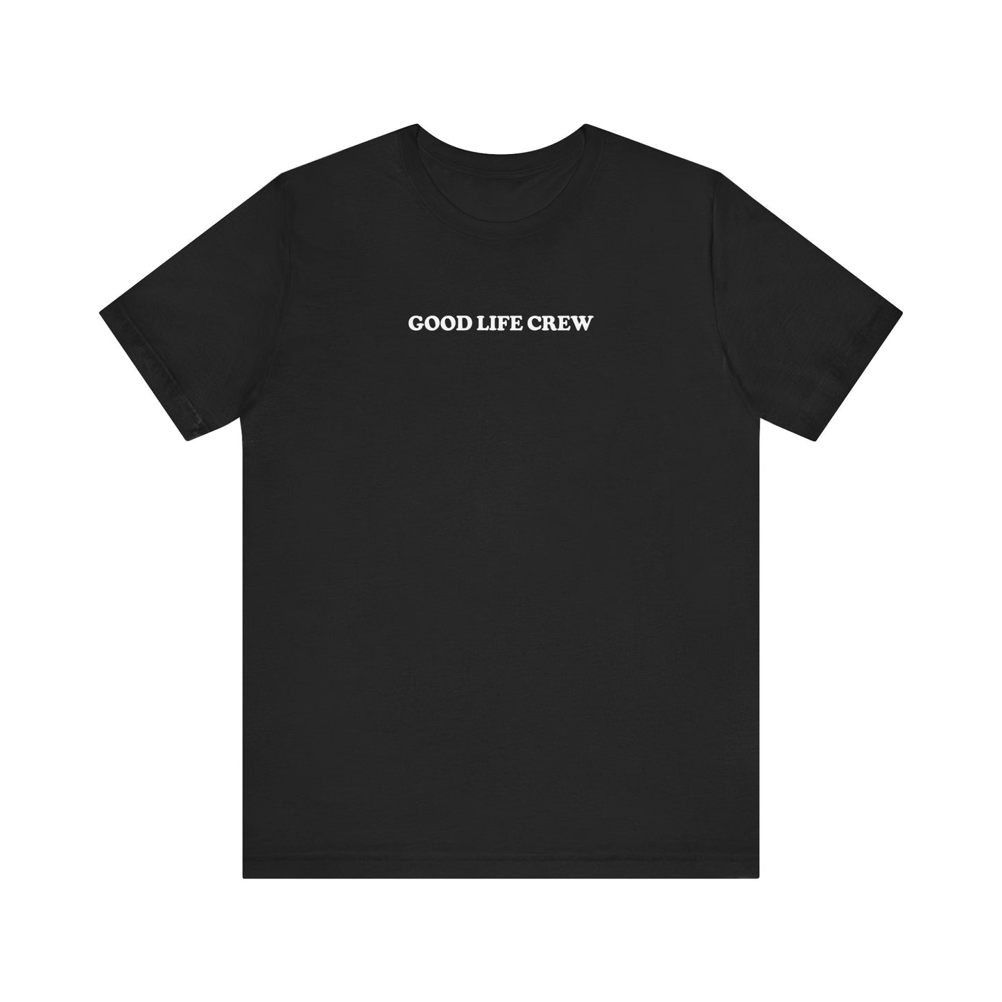 The Good Life Tee