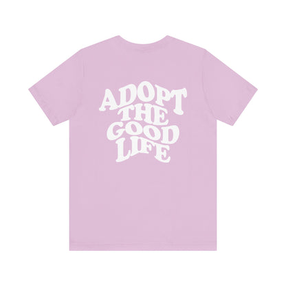 The Good Life Tee