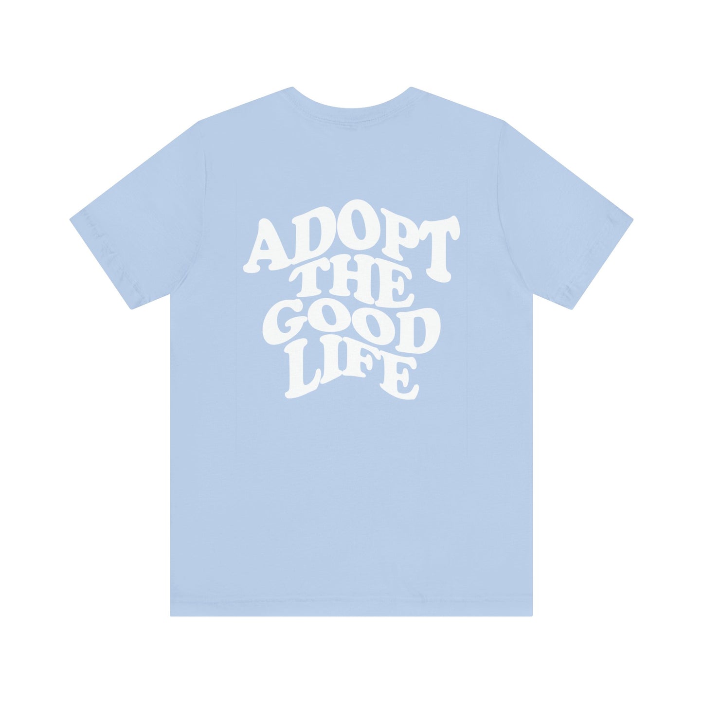 The Good Life Tee