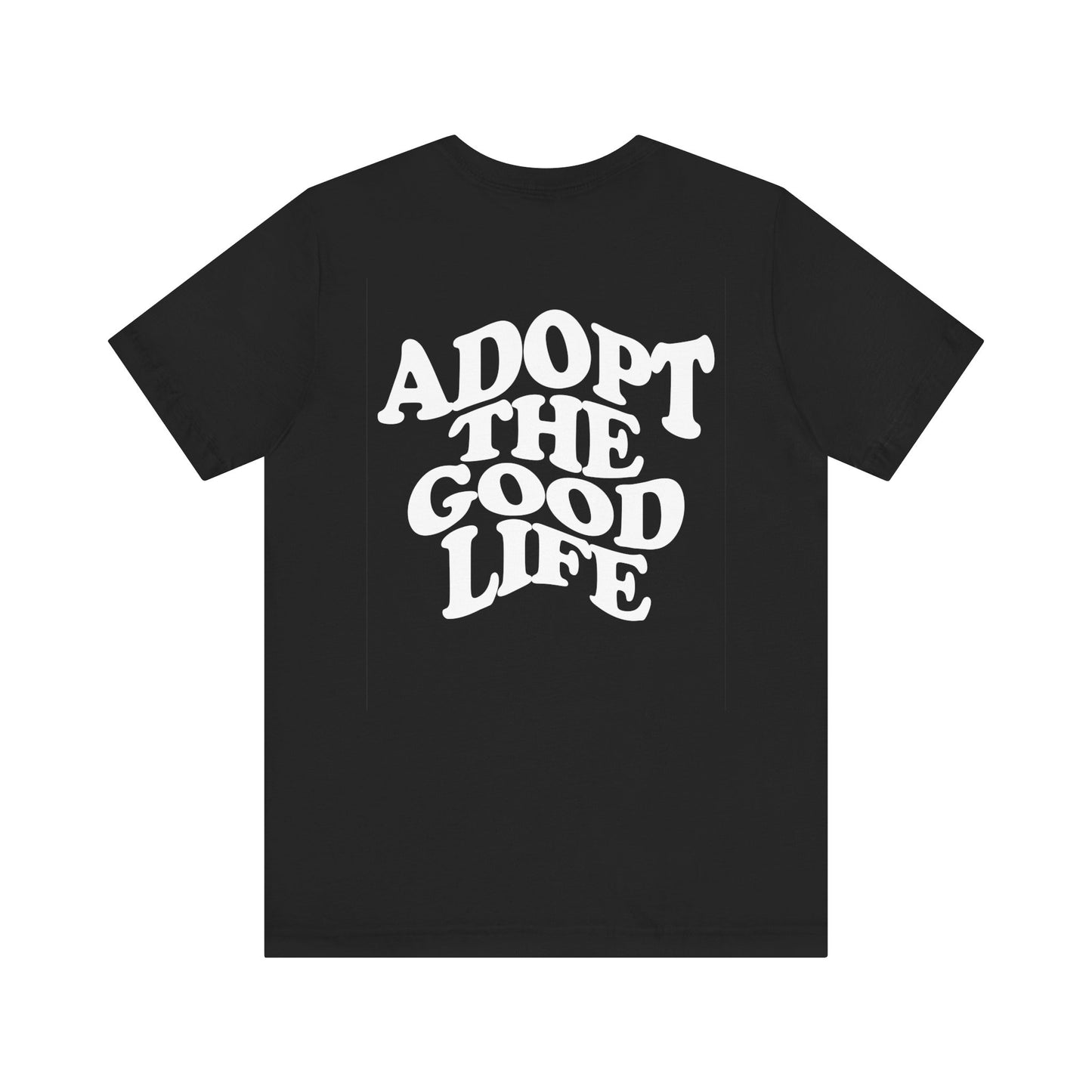 The Good Life Tee