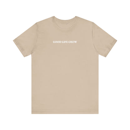 The Good Life Tee