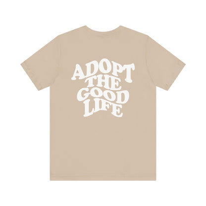 The Good Life Tee