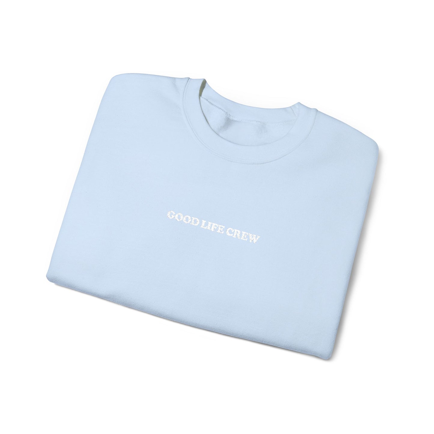 The Good Life Crewneck