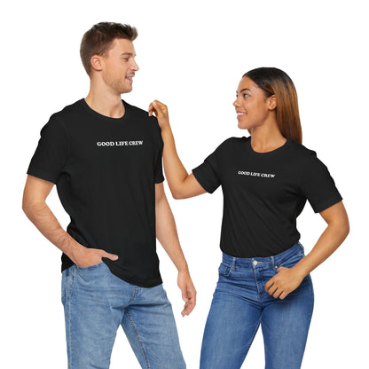 The Good Life Tee