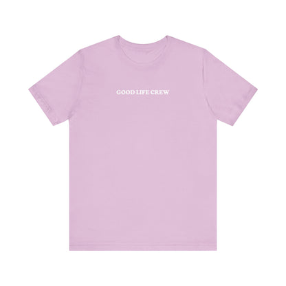 The Good Life Tee